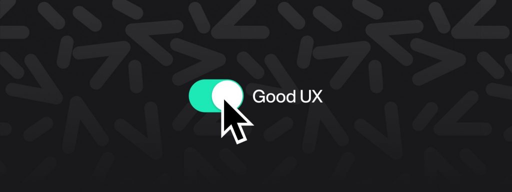 image to show an arrow toggling to Good UX.